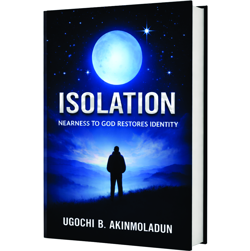 ISOLATION: Nearness To God Restores Identity